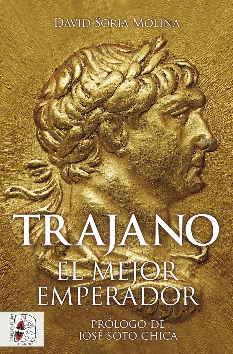 Trajano. El mejor emperador, en Desperta Ferro