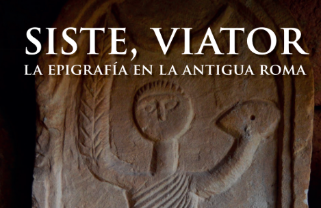 Cartel de la exposición "Siste, viator"