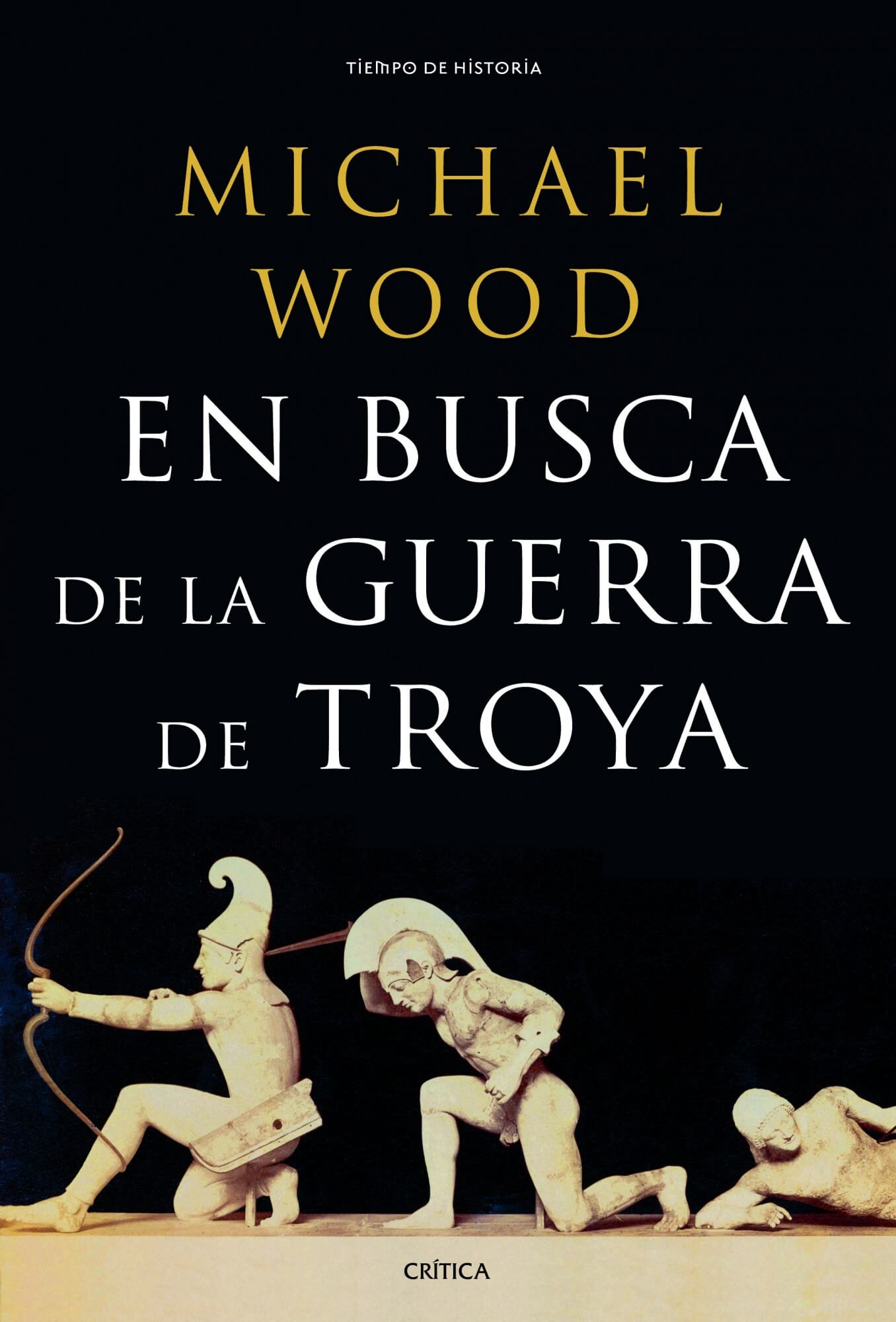 En busca de la guerra de Troya, de Michael Wood