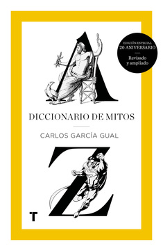 Diccionario de mitos. De Carlos García Gual