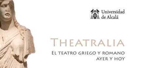 Cartel de Theatralia. El teatro griego y romano ayer y hoy